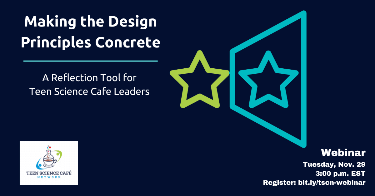 Making the Design Principles Concrete: A Reflection Tool for Teen Science Café Leaders